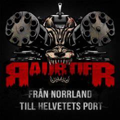Raubtier : Från Norrland Till Helvetets Port